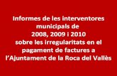 18 informes d'intervenció detallen irregularitats en contractes a l'Ajuntament de la Roca