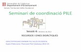 Sessió 4 Seminari de coordinació PILE
