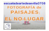 Foto Paisaje  El No Lugar  0708