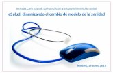 COM eSalud | eSalud: dinamizando el cambio de modelo de la sanidad, César Alonso