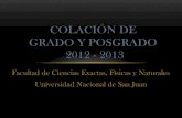 Colación de Grado y Posgrado Facultad de Exactas UNSJ 2013