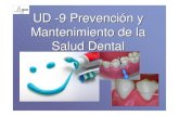 9.Ud-Prevención  y mantenimiento  de la salud dental