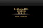 BON NADAL 2014.- Cercavila 20-12-´14