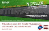 Adoptando ITIL desde cero (Las tribulaciones de un CIO) - Ponencia VISION14