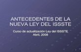 01. Antecedentes De La Nueva Ley Del Issste