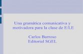 Una gramática  comunicativa y motivadora para la clase de ELE