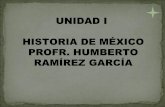 Unidad I Historia México