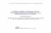 GRETEL 2004: El Nuevo marco Europeo de las Comunicaciones Electrónicas y su implantación en España. Cuaderno 1: Análisis de la nueva Regulación Europea de las Comunicaciones Electrónicas