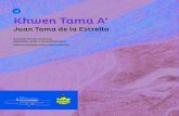 Khwen Tama A’ Juan Tama de la Estrella