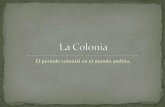La colonia. Arquitectura Bolivana