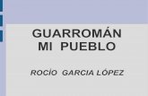 Mi pueblo Guarroman Rocio Garcia Lopez