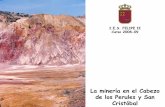 La minería en el Cabezo de los Perules y San Cristóbal.