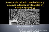La escalada del odio. Movimientos y sistemas autoritarios y fascistas en Europa, 1919-1945