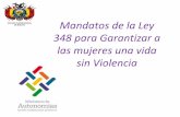 mandatos de la Ley N° 348 para Garantizar a las Mujeres una Vida Libre de Violencia