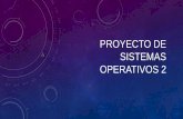 Proyecto de sistemas operativos 222
