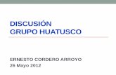 Presentación Ernesto Cordero - Grupo Huatusco