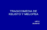 Tragicomedia de kelisto y melopea