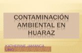 Presentación kathy contaminación ambiental en Huaraz