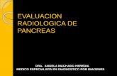 Evaluacion radiologica de pancreas.