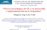 Nuevas tecnologías de TV y su desarrollo e implementación en la Argentina