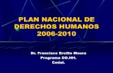 PLAN NACIONAL DE DERECHOS HUMANOS 2006-2010-Dr. Francisco Ercilio Moura Programa DD.HH.