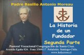 La Historia del Beato Basilio Moreau, fundador de la CSC. SEGUNDA PARTE
