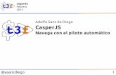 T3chfest - CasperJS: navega con el piloto automático