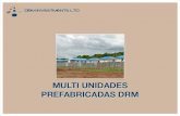 Multi Unidades  Prefabricadas DRM
