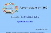 #Aprender3c - Aprendizaje en 360° por Cristobal Cobo