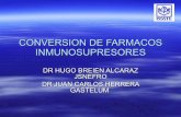 Conversion de farmacos inmunosupresores