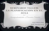 Seminario Taller de Planificación - Docentes Noveles - Prof. Diaz y Krug