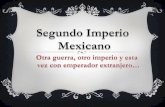 TEMA: SEGUNDO IMPERIO MEXICANO