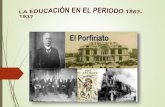 Historia de la educacion en mexico porfiriato 14 marzo 2015 ok