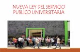 Nueva ley del servicio publico universitaria
