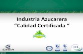 Industria Azucarera "Calidad Certificada"