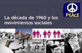 La década de 1960 y los movimientos sociales