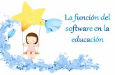La función del software en la educación en los 5 niveles (preescolar ,primaria secundaria ,bachiller y universidad)