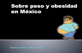 sobre peso y obesidad en Mèxico