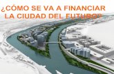 ¿Cómo se va a financiar la ciudad del futuro?: Pablo Otaola