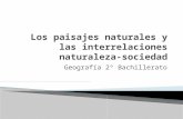 4. LOS PAISAJES NATURALES Y LAS INTERRELACIONES NATURALEZA-SOCIEDAD