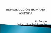 Trabajo clase 4-reproduccion_humana_asistida
