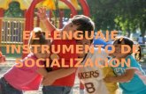 la lengua instrumento de socializacion