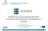 ALIADA Project: publicación automatizada de datos abiertos enlazados en bibliotecas y museos
