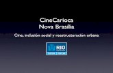 CineCarioca Nova Brasília / Cinema, inclusão social e renovação urbana
