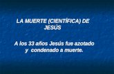 La muerte científica de jesus