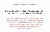 La población del Municipio de La Paz...¿Se ha reducido?