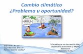 Cambio climatico ¿problema u oportunidad?