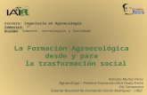FORMACIÓN AGROECOLOGICA DESDE Y PARA LA TRASFORMACION SOCIAL