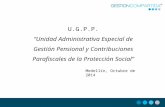 UGPP Unidad Administrativa Especial de Gestión Pensional y Contribuciones Parafiscales de la Protección Social