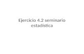 Ejercicio 4.2 seminario estadística